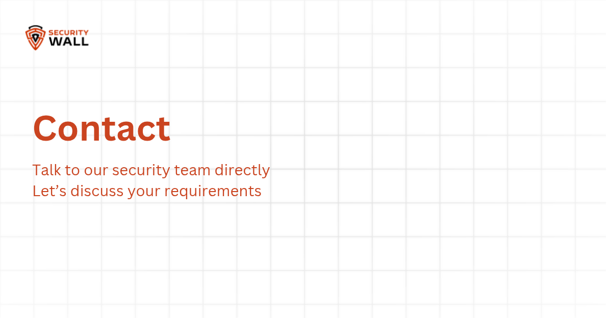 Contact Us | Get in Touch with Security Experts | SecurityWall ...